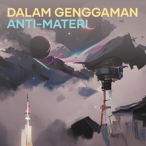 Dalam Genggaman Anti-materi
