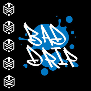 Bad Drip