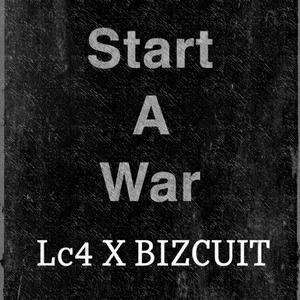 Start a War (feat. Bizcuit)