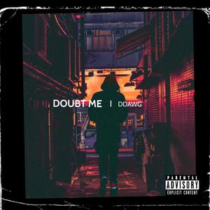 doubt Me
