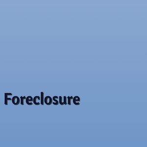 Foreclosure