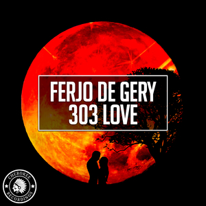 303 Love (Original Mix)