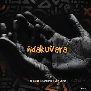 Ndakuvara (feat. Manuchie & Don Chrxn)