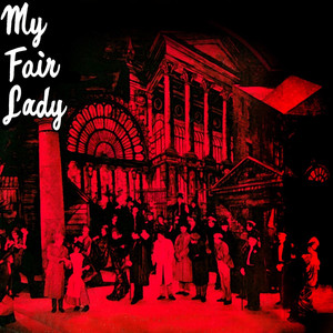 I Could Have Danced All Night (from "My Fair Lady")