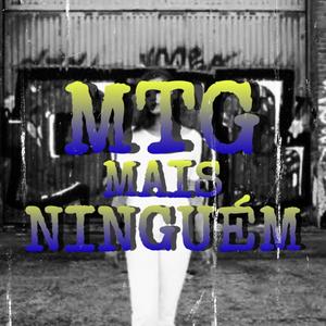 MTG MAIS NINGUÉM (feat. MC Rafa) (REMIX BANDA DO MAR)