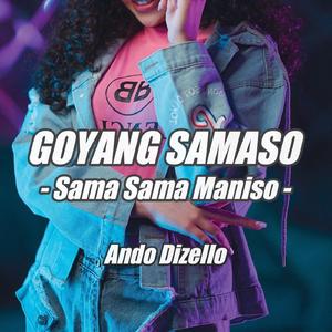 Goyang Samaso | Sama Sama Maniso