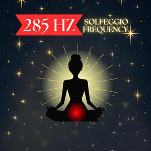 285Hz Solfeggio Frequency