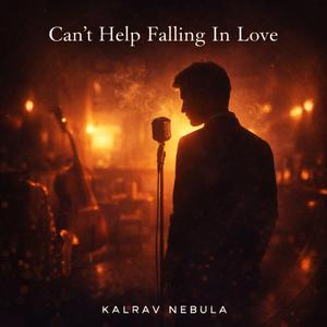 CAN'T HELP FALLING IN LOVE