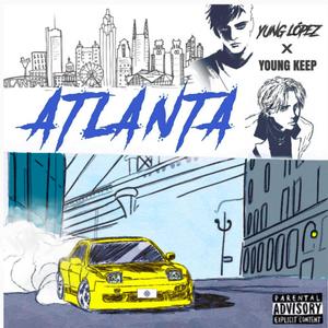 ATLANTA (feat. Young Keep) (Remastered)