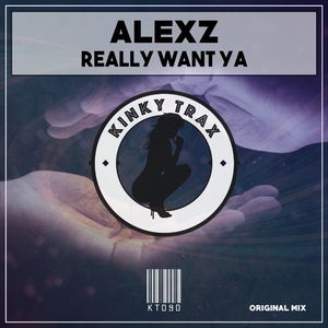 Really Want Ya (Original Mix)