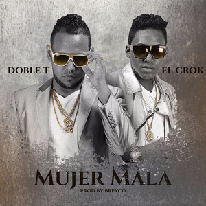 Mujer Mala (Prod. by Breyco)