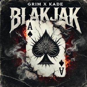 BlakJak (ft. Kade Blak)