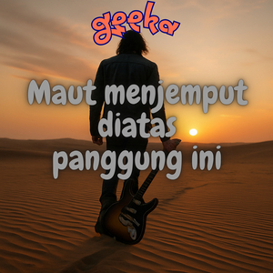 Maut Menjemput Diatas Panggung Ini