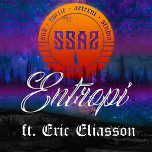 Entropi (feat. Eric Eliasson)