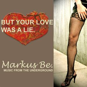 But Your Love Was A Lie