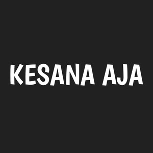 Kesana Aja