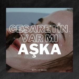 Cesaretin Var Mı Aşka Mix