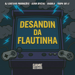 Desandin Da Flautinha
