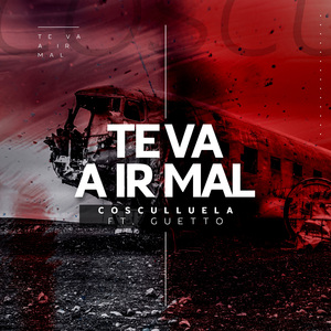 Te Va A Ir Mal