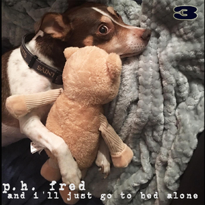 And I'll Just Go to Bed Alone (Maxi)