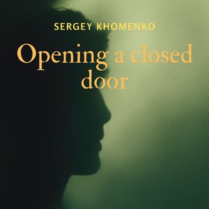 Opening a Closed Door