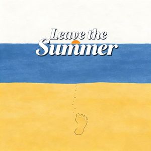 Leave the Summer