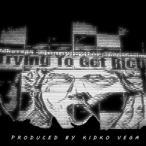 TRYING TO GET RICH (feat. Chris Casinooo & Jenny Jupiter)