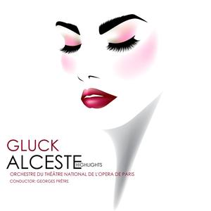 Alceste, Acte I: "Où suis-je ? O Malheureuse Alceste" (Alceste)