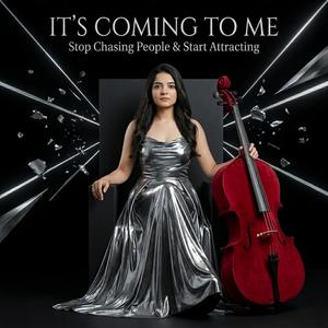 It's Coming to Me (Subconscious Affirmations to Stop Chasing People & Step into Your Power)