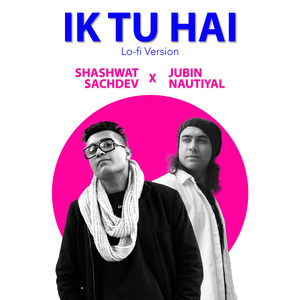 Ik Tu Hai (Lofi Version)