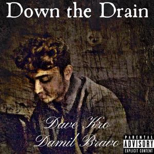 Down the Drain (feat. Damil Bravo)