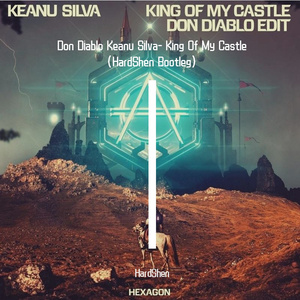 Keanu Silva-KingOf MyCastle (HardShen Bootleg)（HardShen / Chris Brann remix）