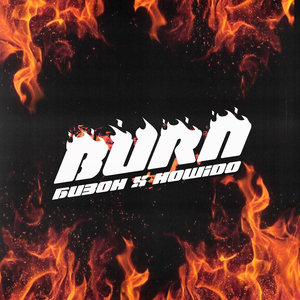 Burn (feat. Howido)