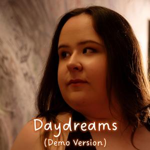 Daydreams (Demo Version)