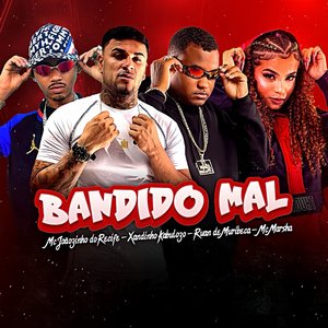 Bandido Mal