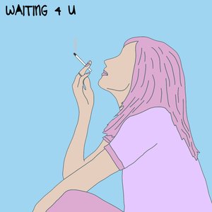 Waiting 4 U