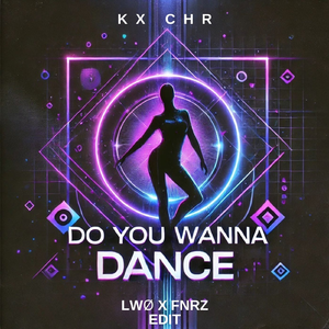 Do You Wanna Dance (LWØ x FNRZ Hard Techno Edit)