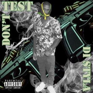 Don't TesT