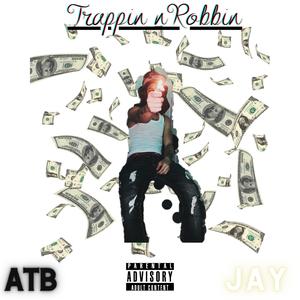 Trappin' Robbin'