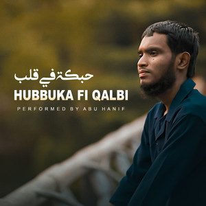 Hubbuka Fi Qalbi