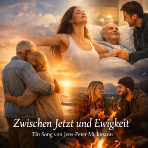 Zwischen Jetzt und Ewigkeit