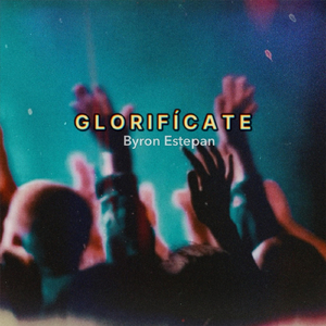 Glorifícate