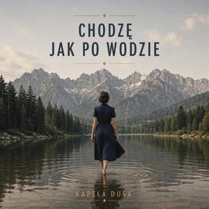 Chodzę jak po wodzie