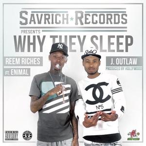 Why They Sleep (feat. Reem Riches & Enimal)