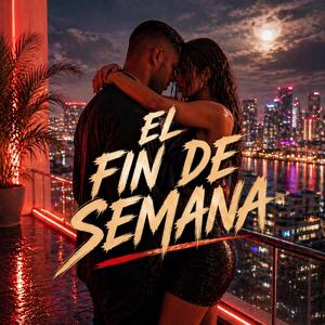El Fin De Semana