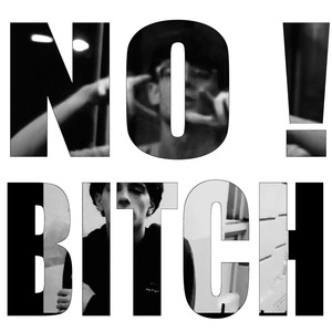 No Bitch