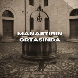 Manastırın Ortasında