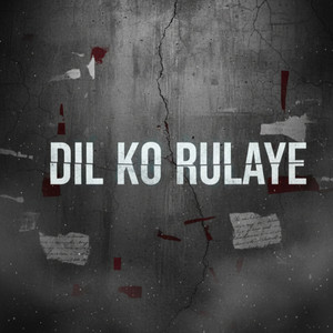 Dil Ko Rulaye