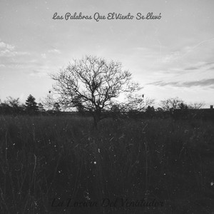 Las Palabras Que El Viento Se llevó