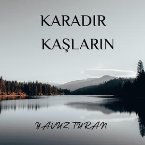 Karadır Kaşların ((Akustik))